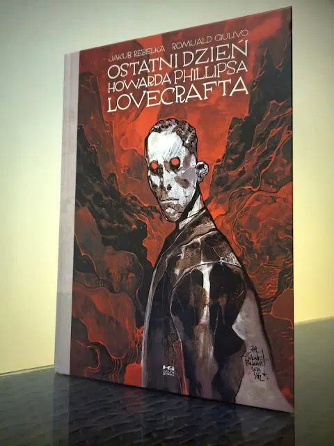Ostatni dzień Howarda Phillipsa Lovecrafta. Jakub Rebelka, Romuald Giulivo. Recenzja komiksu
