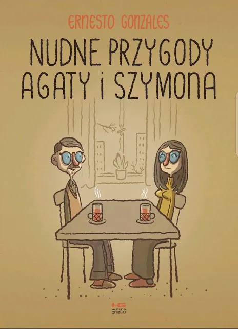 Nudne przygody Agaty i Szymona. Ernesto Gonzales. Recenzja komiksu