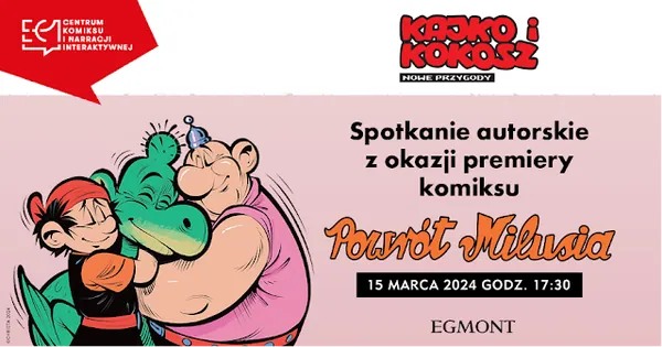Miluś powraca! W EC1 odbędzie się spotkanie z autorami komiksu