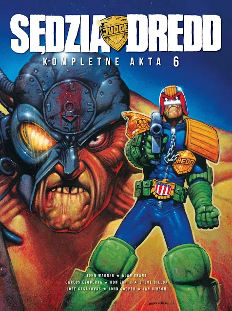Wydawnictwo Ongrys wysłało do druku komiks Sędzia Dredd: Kompletne Akta 6