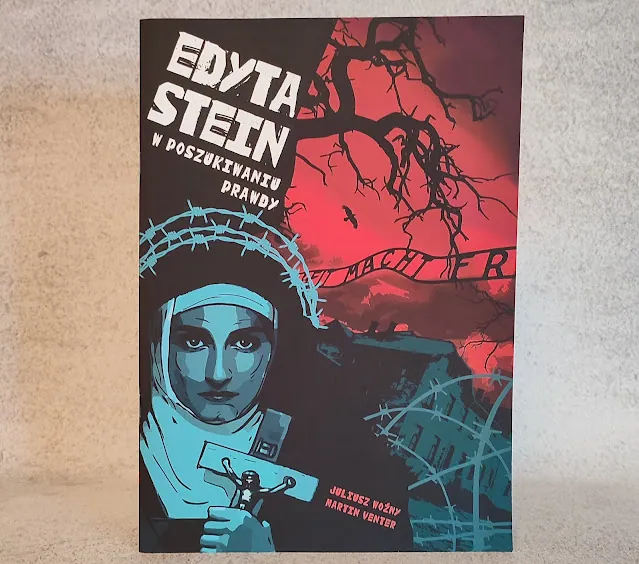 Edyta Stein. W poszukiwaniu prawdy. Juliusz Woźny i Martin Venter