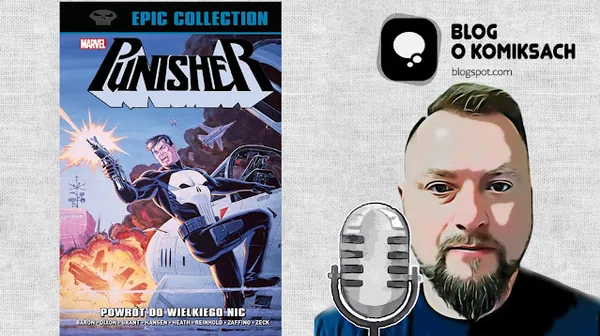 Vlog: Punisher Epic Collection #3. 1989-1990. Powrót do Wielkiego Nic