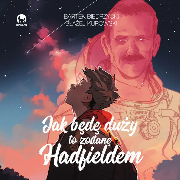Jak będę duży, to zostanę Hadfieldem Jak będę duży, to zostanę Hadfieldem