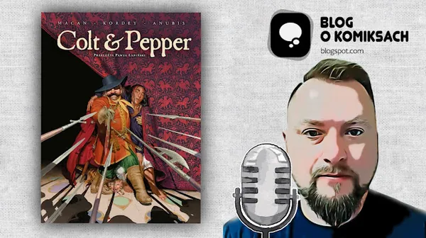 Vlog o komiksach #10. Colt & Pepper. Recenzja wideo