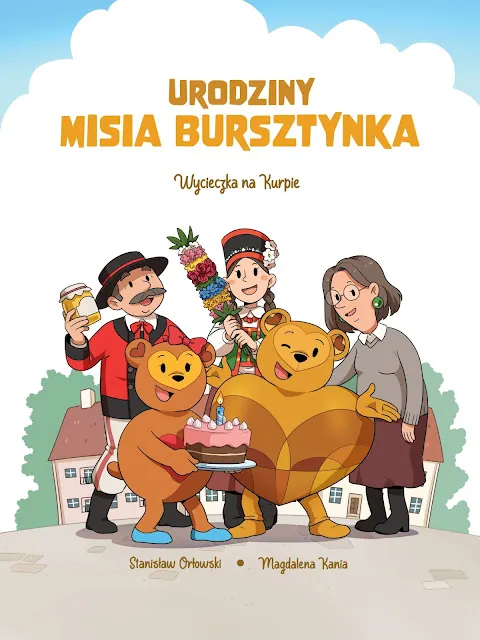 Stanisław Orłowski i Magdalena Kania wydali komiks o przygodach Misia Bursztynka