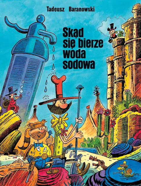 Ongrys szykuje wznowienie komiksu "Skąd się bierze woda sodowa"