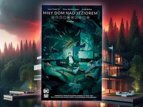 Miły dom nad jeziorem #2. Tynion IV i Bueno. Recenzja komiksu