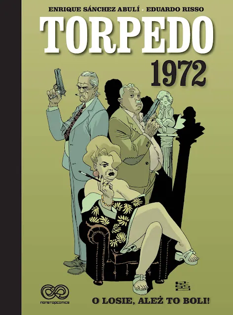 Torpedo 1972 #2. O losie, ależ to boli! Abuli i Rosso. Recenzja komiksu