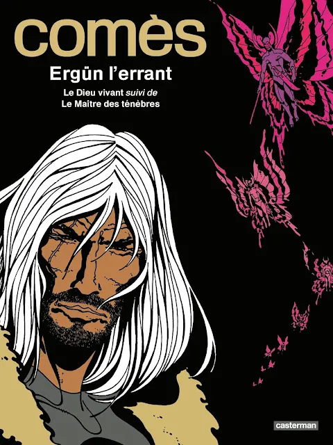 Ergün l'Errant: Le Dieu vivant suivi de Le Maître des ténèbres