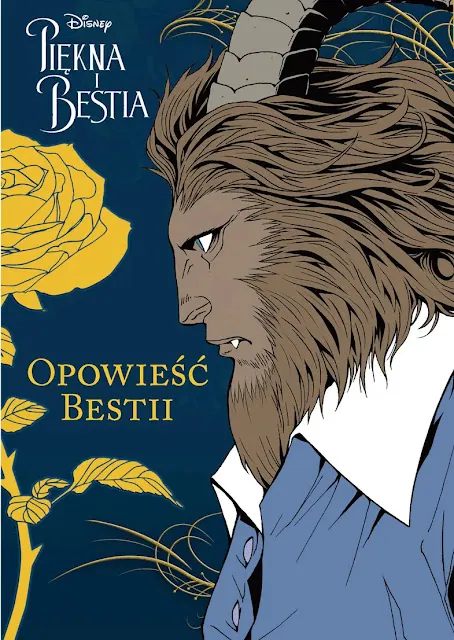 Piękna i Bestia. Opowieść Bestii, tom 2